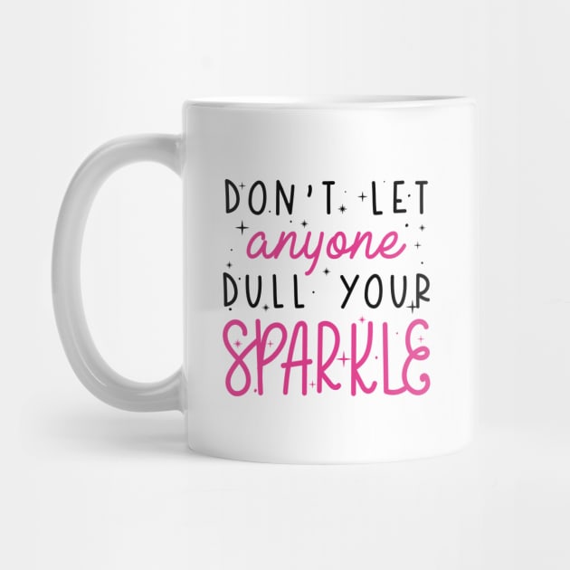 Dull Your Sparkle by LuckyFoxDesigns